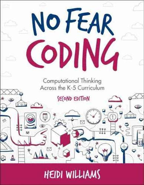 No Fear Coding: Computational Thinking Across the K-5 Curriculum