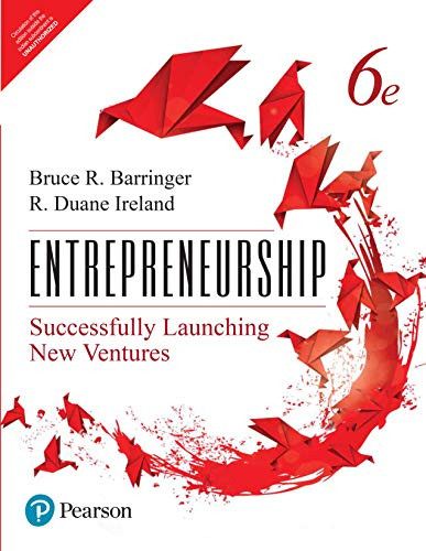 Entrepreneurship: Successfully Launching New Ventures