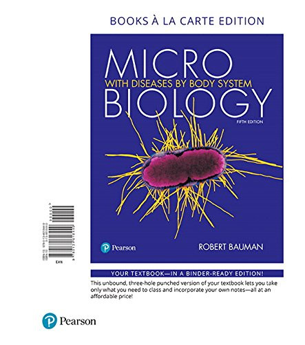 Microbiology with Diseases by Body System Books a la Carte Edition