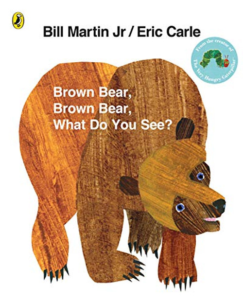 Brown Bear Brown Bear What Do You See?. by Bill Martin JR.