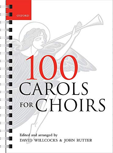 100 Carols for Choirs: Spiral bound edition