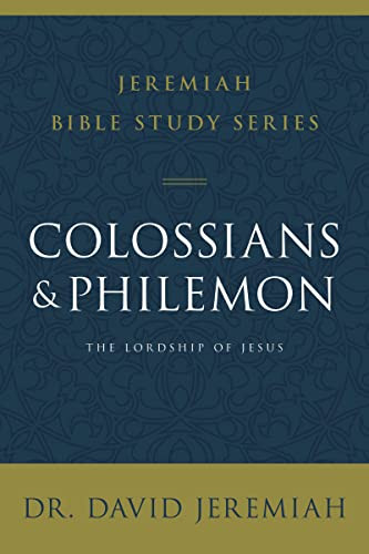 Colossians and Philemon: The Lordship of Jesus