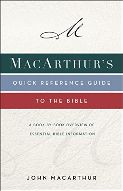 MacArthur's Quick Reference Guide to the Bible