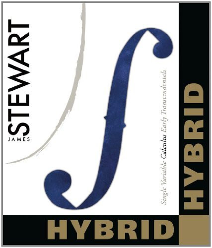Single Variable Calculus Early Transcendentals Hybrid