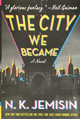 City We Became: A Novel (The Great Cities 1)