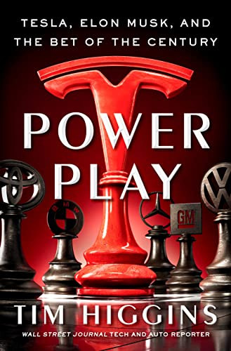 Power Play: Tesla Elon Musk and the Bet of the Century