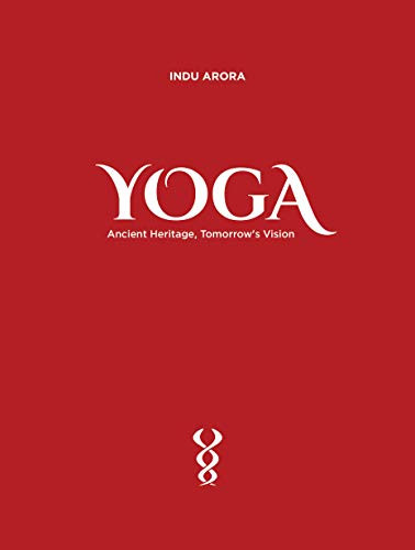 Yoga - Ancient Heritage Tomorrow's Vision (Flexibound)