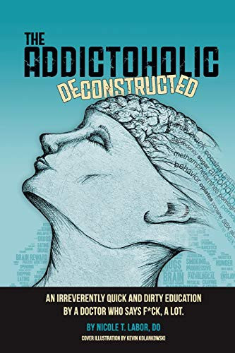 Addictoholic Deconstructed