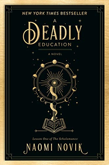 Deadly Education: A Novel (The Scholomance)