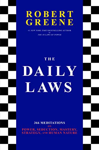 Daily Laws: 366 Meditations on Power Seduction Mastery