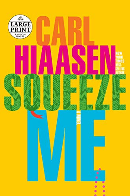 Squeeze Me: A novel (Random House Large Print)