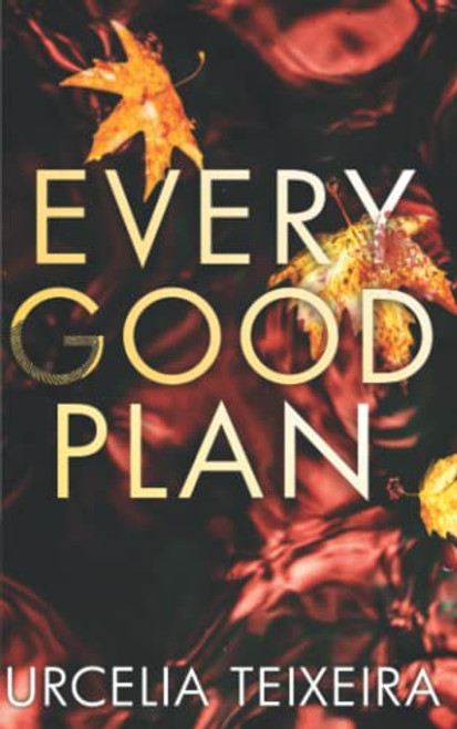 EVERY GOOD PLAN: A Pulse-pounding Contemporary Christian Suspense