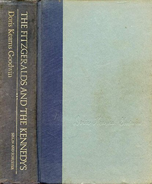 Fitzgeralds and the Kennedys : An American Saga