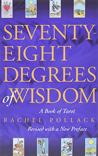 Seventy-Eight Degrees of Wisdom