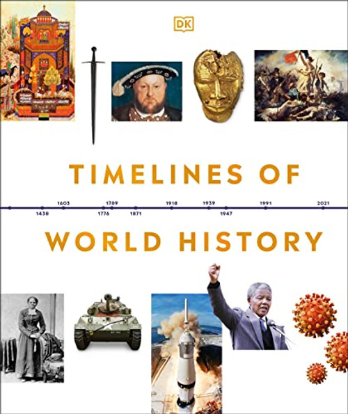 Timelines of World History (DK Timelines Adult)