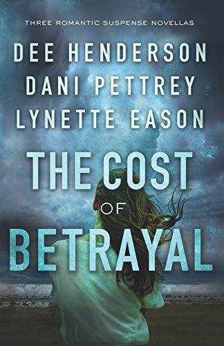 Cost of Betrayal: Three Romantic Suspense Novellas