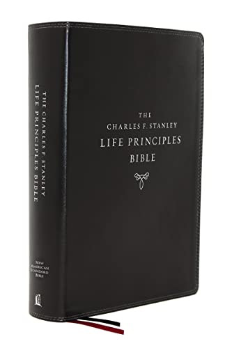 NASB Charles F. Stanley Life Principles Bible