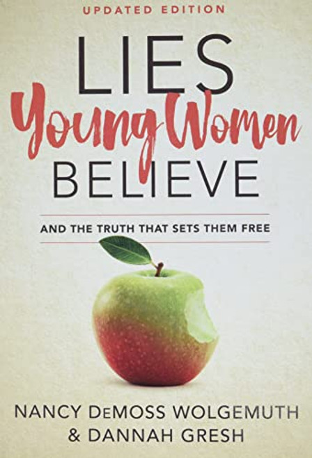 Lies Young Women Believe: And the Truth that Sets Them Free