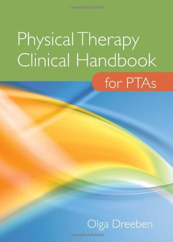 Physical Therapy Clinical Handbook For Ptas