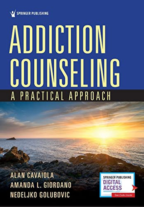 Addiction Counseling: A Practical Approach