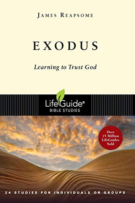 Exodus: Learning to Trust God (LifeGuide Bible Studies)