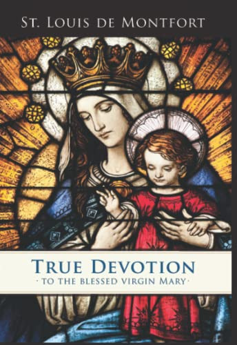 True Devotion to the Blessed Virgin