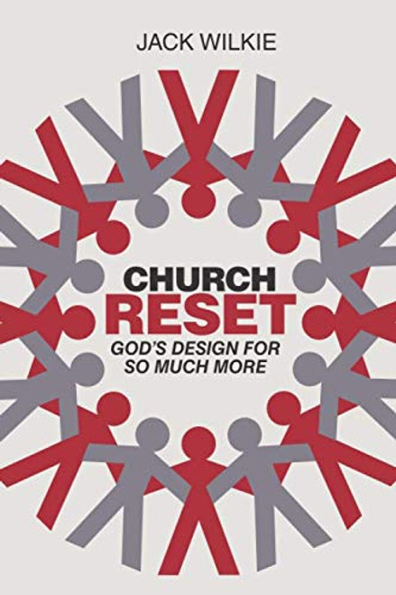 Church Reset: God's Design for So Much More
