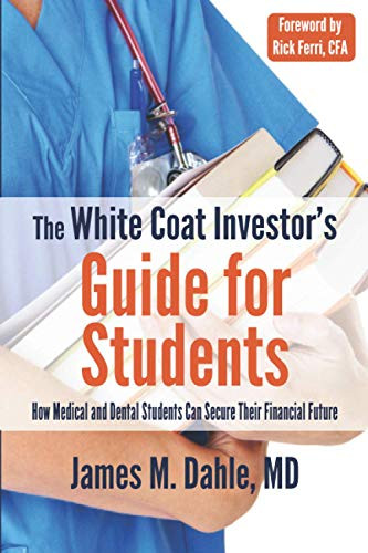 White Coat Investor's Guide for Students