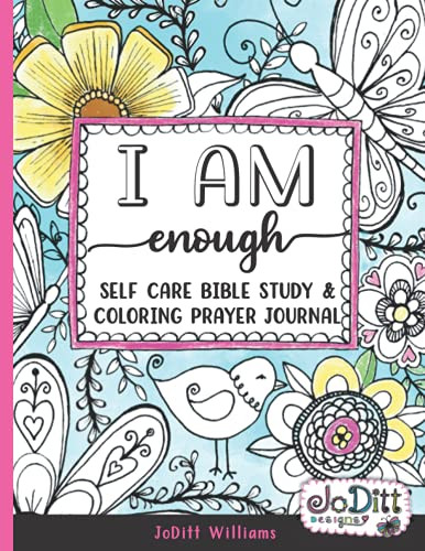 I am Enough Self Care Bible Study & Coloring Prayer Journal