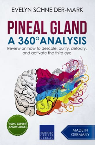 Pineal Gland - A 360° Analysis