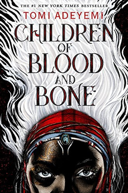 Children of Blood and Bone (Legacy of Orisha 1)