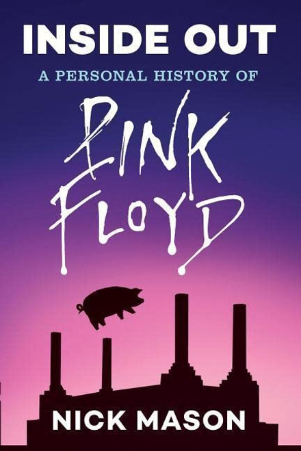 Inside Out: A Personal History of Pink Floyd
