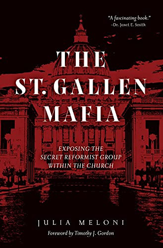 St. Gallen Mafia: Exposing the Secret Reformist Group Within the Church
