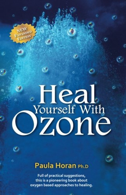 Heal Yourself With Ozone: Practical Suggestions For Oxygen Based