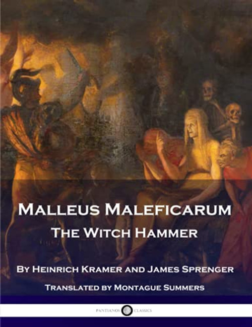 Malleus Maleficarum - The Witch Hammer