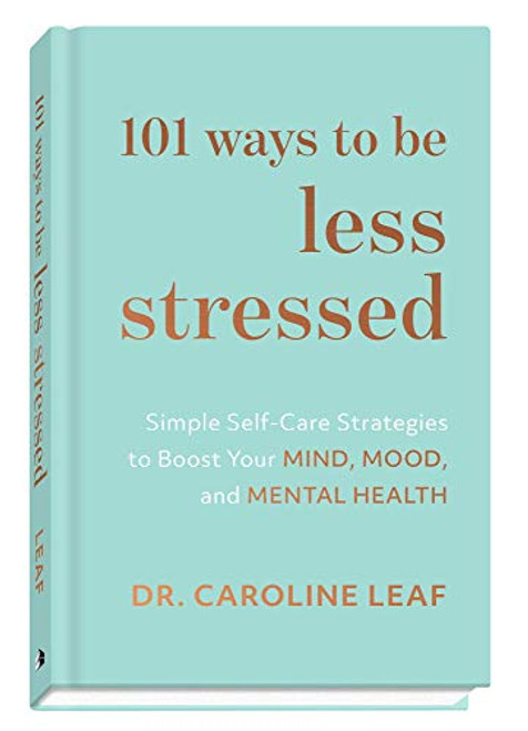 101 Ways to Be Less Stressed