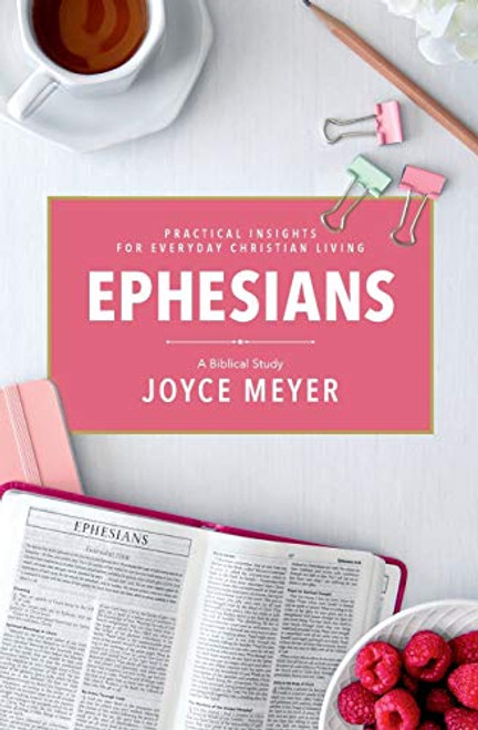 Ephesians: A Biblical Study