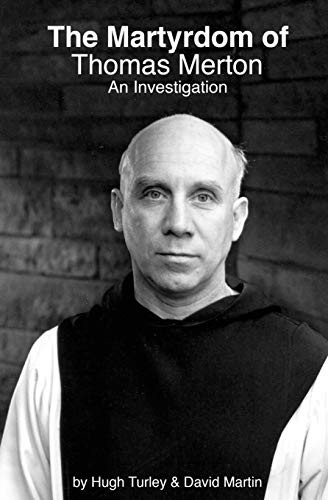 Martyrdom of Thomas Merton: An Investigation