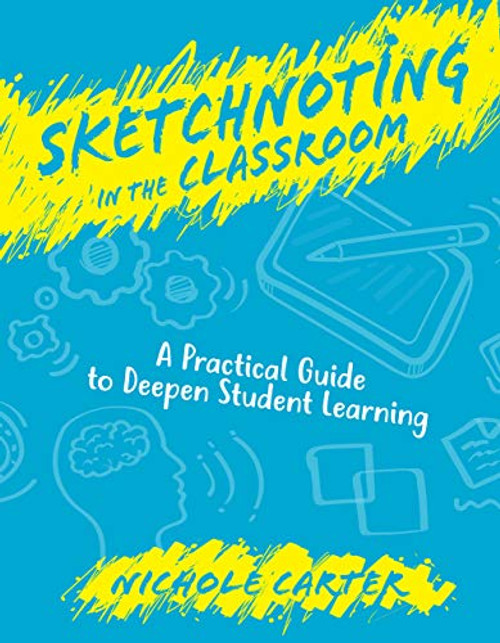 Sketchnoting in the Classroom: A Practical Guide to Deepen Student Learning
