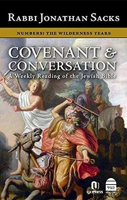 Covenant & Conversation Numbers: The Wilderness Years