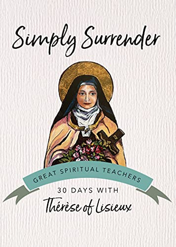 Simply Surrender (30 Days With a Great Spiritual Teacher)