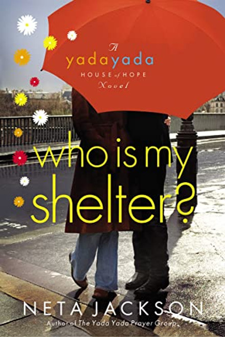 Who Is My Shelter? (Yada Yada House of Hope Book 4)