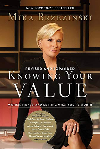 Know Your Value: Women Money and Getting What You're Worth