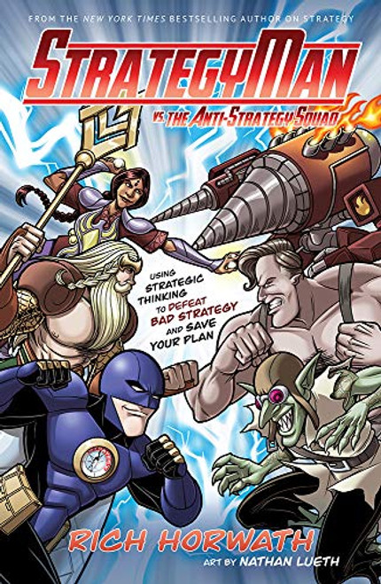 StrategyMan vs. the Anti-Strategy Squad