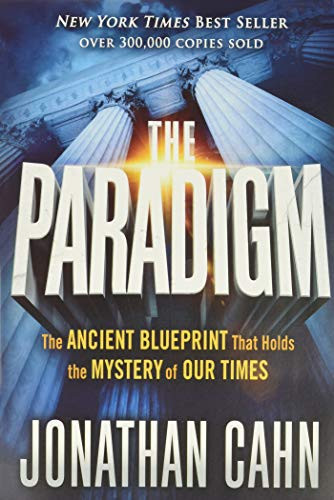 Paradigm: The Ancient Blueprint That Holds the Mystery of Our Times