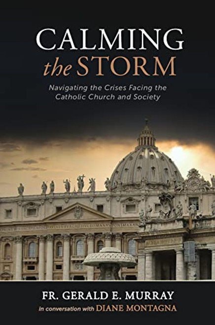 Calming the Storm: Navigating the Crises Facing the Catholic Church and Society