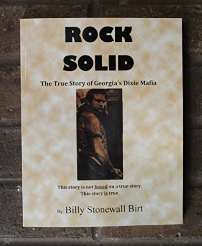 Rock Solid The True Story of Georgia's Dixie Mafia