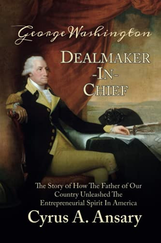 George Washington Dealmaker-In-Chief