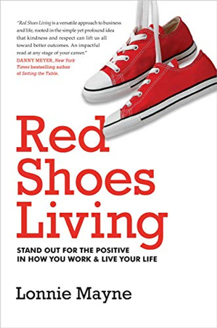Red Shoes Living Stand Out For The Positive In How You Work & Live Your Life