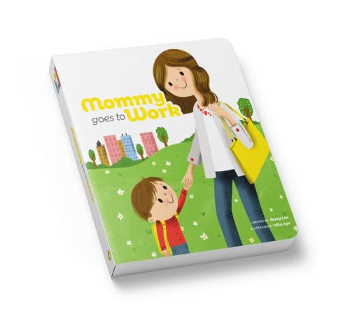 Mommy Goes to Work